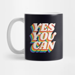 Yes You Can by The Motivated Type i Black Red Orange Green and Blue Mug